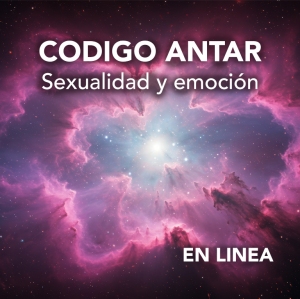 ANTAR: Sexualidad y Emoción - Julio 29 EN LINEA