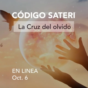 CÓDIGO SATERI: La Cruz del Olvido - Oct. 6 EN LINEA
